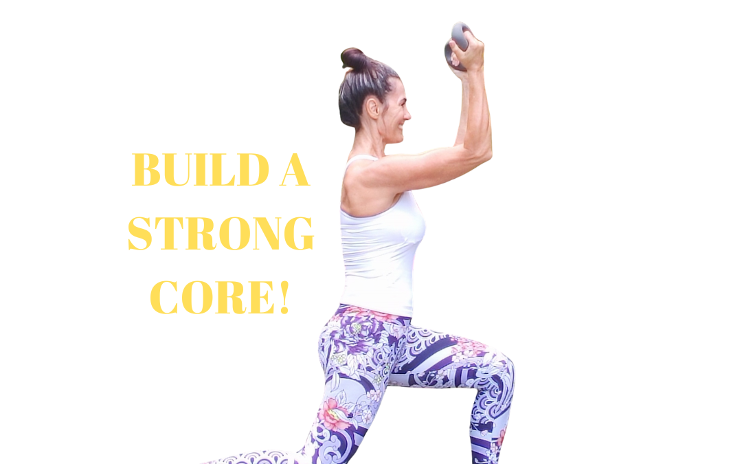 Build A Strong Core